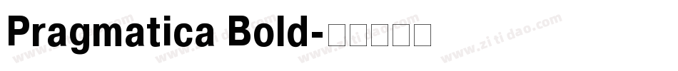 Pragmatica Bold字体转换